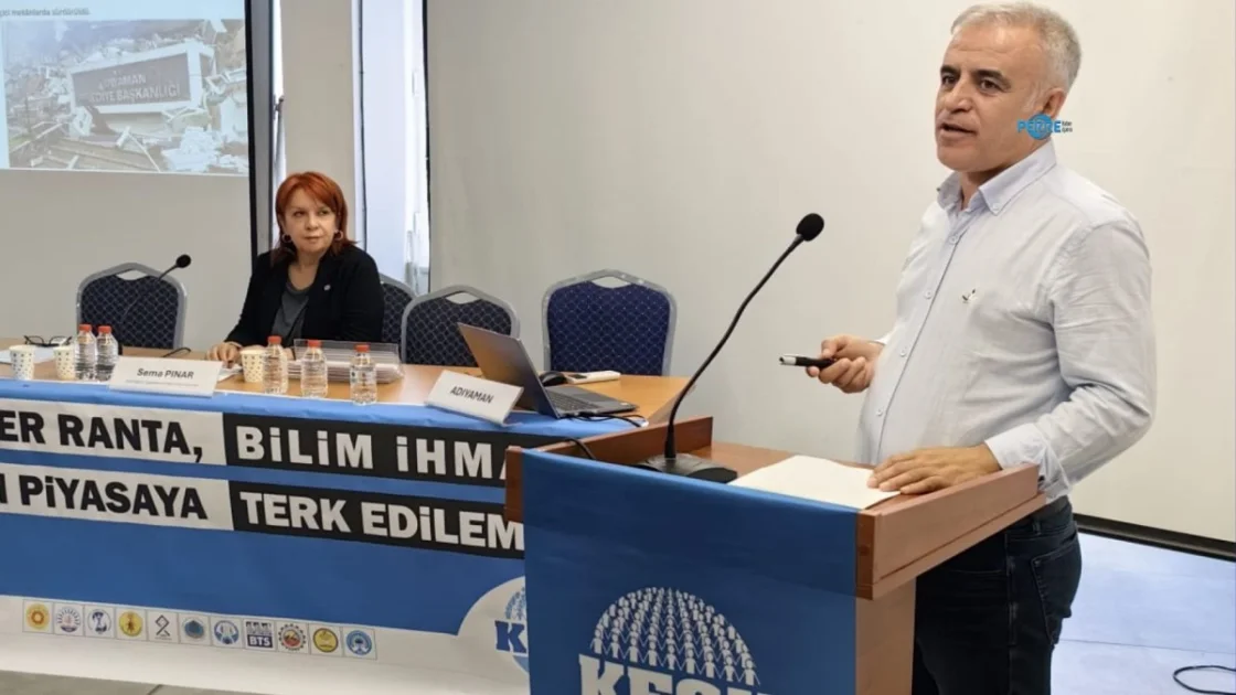 KESK Sempozyumunda Adıyaman'ın Deprem Sonrası Sorunları Konuşuldu